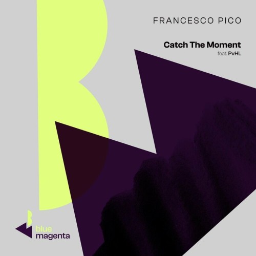 Francesco Pico, Pvhl - Catch The Moment (Club Mix) [2023]